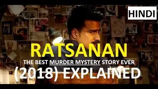 RATSANAN (2018) EXPLAINED | SHUBHAM MORANKAR
