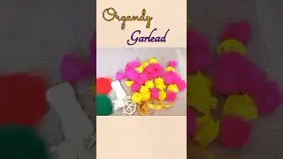 #shors,Organdy garland making #short #youtube  #viralshorts #viral