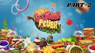 Cooking Fever Part 2 | Gameplay Walkthrough #gameplaywalkthrough #pcgaming #malayalamgameplay