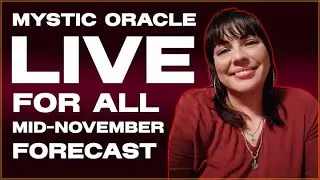 LIVE for All! Mid-November Oracle Scoop: Your Destiny's Big Shift!  | November 20 @ 6AM EST