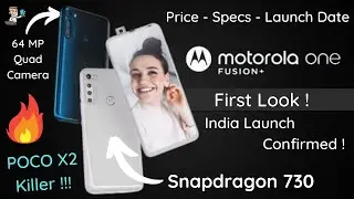 Motorola One Fusion Plus First Look | Motorola One Fusion + | Android One | Motorola India 2020
