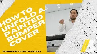 How To Unfold & Unwrap A Painted Bumper Cover - Bumpers That Deliver