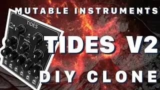 Mutable Instruments Tides V2 - DIY Clone w/ Programming Trouble