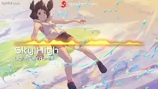 Elektronomia - Sky High (LightFish Remix)