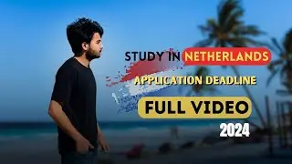 Study in Netherlands February intake 2024 | Application deadline | Full video @TanvirTonmoy99​