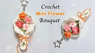 💐 Crochet Mini Flower Bouquet Keychain 💐 | Cute Crochet Gift Ideas | Crochet Tutorial