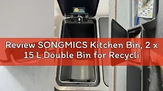 Review SONGMICS Kitchen Bin, 2 x 15 L Double Bin for Recycling and Waste, Pedal Bin, 15 Liners Inclu