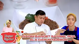 PEDES NAGIH! Sambel Roa Butan Bunda Inul & Chef Eric Nagih Dimakan! | DAPUR NGEBOR