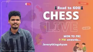A Growing Community✨| Chess Live #30 | Everything Shyam