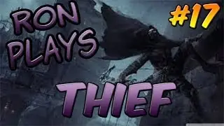 Thief (Full Walkthrough) #17 - 