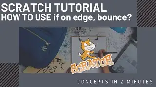 Scratch tutorial: How to use if on edge, bounce?