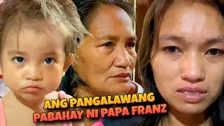 ANG PANGALAWANG PABAHAY NI PAPA FRANZ | BUMUHOS ANG LUHA NI ATE HERNALYN | PAPA FRANZ VLOG OFFICIAL 