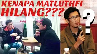 Kenapa Matluthfi Hilang?