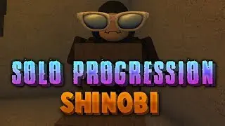 Solo Progression - Shinobi 2/2 | Rogue Lineage
