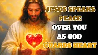 ⭐ Christian Sleep Meditation &ndash; Jesus Speaks Peace and Guards Your Heart Tonight