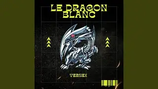 LE DRAGON BLANC