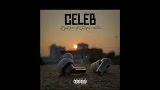 CELEB -(Royal Fam ft Dope masters 