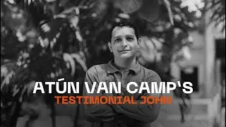 Testimonial John Robinson  - At&uacute;n Van Camp's