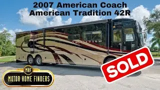 SOLD - 2007 American Coach American Tradition 42R  |  www.MotorHomeFinders.com