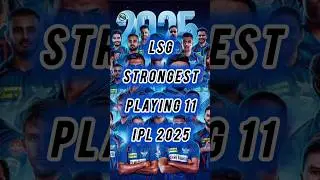 LSG Strongest Playing 11 IPL 2025 💪🏻🔥 #lsg #ipl2025 #shorts
