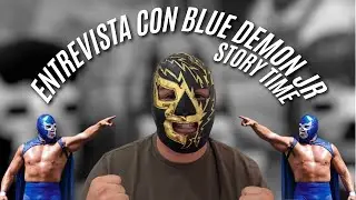 As&iacute; fue mi entrevista con Blue Demon Jr. &ndash; Story Time