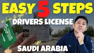 HOW TO GET A DRIVERS LICENSE IN SAUDI ARABIA | EASY 5 STEPS | VLOG NO. 16