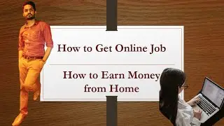 How to get online work or office based job.