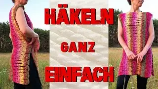 Häkeln für Anfänger : Dein Kleid , Long Shirt oder Tunika
