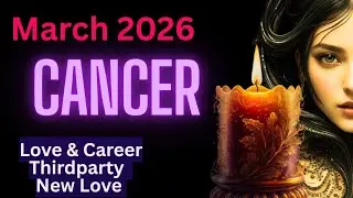 Cancer March 2026 &ndash; Destiny Shift, New Love, Career Breakthrough & Shocking Truth Revealed!