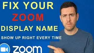 Fix Your Zoom Display Name &ndash; Show Up Right Every Time!