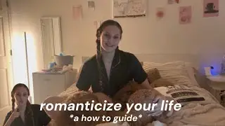 romanticizing your life for the new year | mindset, glow up, habits