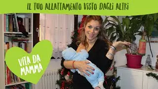 Il tuo allattamento visto dagli altri - MammAnsia