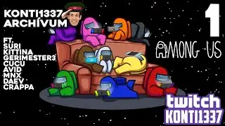 [Konti1337 Arch&iacute;vum] Amoung Us #1 ft. Suri,Kittina,Kodiak,Gerimester,Cucu,Avid,Mnx,Daev,Crappa