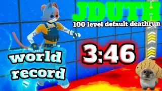 3:46 FWR!! // JDuth 100 Level Default Deathrun :3