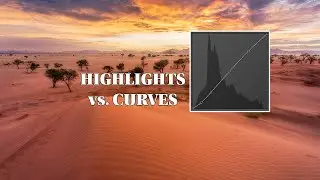 Tone Curve vs. Highlights & Shadows: The TRUTH