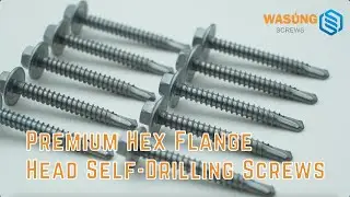 Premium Hex Flange Head Self-Drilling Screws C8| Metal-to-Metal Fastening | WASUNG / Huaxing Factory