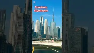 Driving through dubai downtown | 4k skyscrapers dubai | short video dubai road #explorer #dubairoad