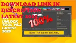 TFT Unlock Tool V6.2 Free Download  | TFT Unlock Tool Latest Version 2025 | TFT Unlock Tool 4.6.4.4