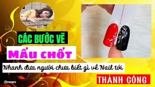 HƯỚNG DẪN CÁC BƯỚC CƠ BẢN NHẤT KHI VẼ HỌA TIẾT NAIL LÊN TRÊN MÓNG