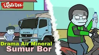 Drama Air Mineral Sumur Bor FT @uburuburtidur (Animasi Sentadak)