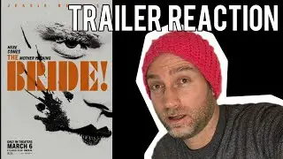 THE BRIDE! | Official Movie Trailer REACTION