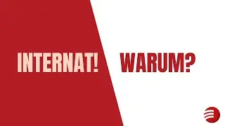 Internat! Warum?
