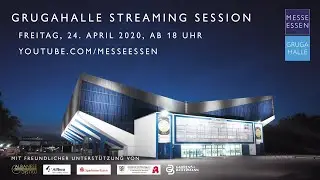 Grugahalle Streaming Session