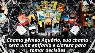 Chama gêmea Aquário, sua chama terá uma epifania e clareza para tomar decisões