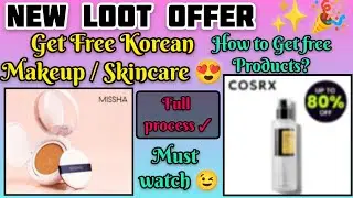Get FREE Korean Makeup/Skincare 🤩|Free Shopping LooT Today✨#lootoffer #viral #makeup #korean #cosrx