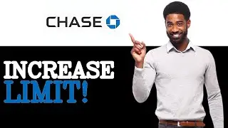 How To Increase Withdrawal Limit On Chase App (2025)
