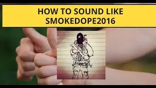SMOKEDOPE2016 PRESET - HOW TO SOUND LIKE SMOKEDOPE2016