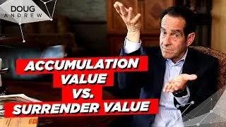 What Is The Difference Between Accumulation Value And Surrender Value On A Life Insurance Policy?
