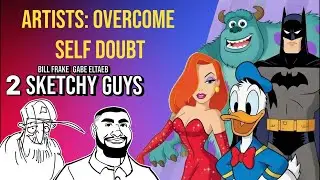 Ice Age to Batman: Disney Stories & Creative Motivation: Two Sketchy Guys Ep 0007