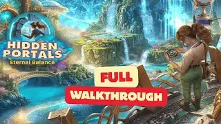 Hidden Portals: Eternal Balance &mdash; Full Walkthrough Gameplay